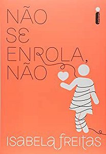 Livro Não Se Enrola, Não Autor Freitas, Isabela (2016) [usado]