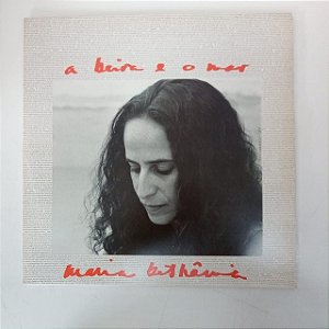 Disco de Vinil Maria Bethãnia - a Beira e o Mar Interprete Maria Bethãnia (1984) [usado]