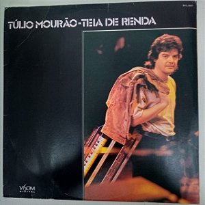 Disco de Vinil Tulio Mourão - Teia de Renda Interprete Tulio Mourão (1989) [usado]