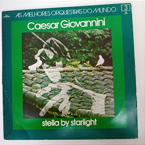 Disco de Vinil as Melhores Orquestras do Mundo Vol.3 Interprete Caesar Giovannini/stella By Starlight (1977) [usado]
