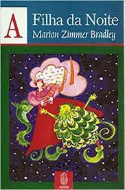 Livro a Filha da Noite Autor Bradley, Marion Zimmer (1986) [usado]