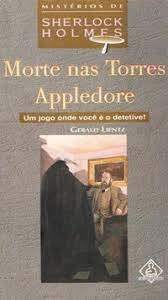 Livro Morte nas Torres Appledore- um Jogo onde Você é o Detetive! Autor Lientz, Gerald (1994) [usado]