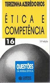 Livro Ética e Competência Nº16 Série Questões da Nossa Época Autor Rios, Terezinha Azerêdo (1995) [usado]