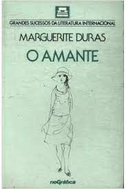 Livro o Amante Autor Duras, Marguerite (1986) [usado]