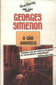 Livro o Cão Amarelo- Série Ouro Globo Autor Simenon, Georges (1931) [usado]