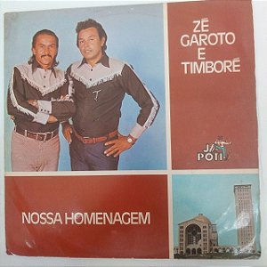 Disco de Vinil Zé Garoto e Timboré - Nossa Homenagem Interprete Zé Garoto e Timboré [usado]