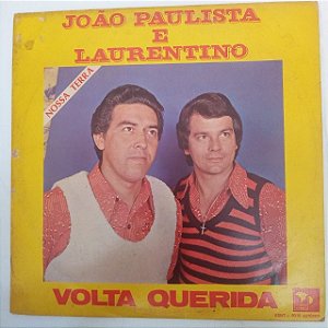 Disco de Vinil João Paulista e Laurentino - Volta Querida Interprete João Paulista e Laurentino (1980) [usado]