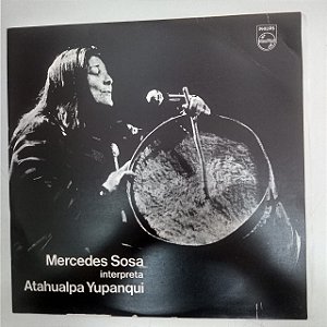 Disco de Vinil Mercedes Rosa - Interpreta Atahualda Yupanqui Interprete Mercedes Rosa (1978) [usado]