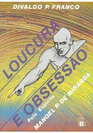 Livro Loucura e Obsessão Autor Franco, Divaldo P. (1991) [usado]