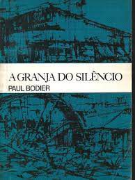 Livro a Granja do Silêncio Autor Bodier, Paul (1992) [usado]