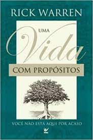 Livro Uma Vida com Propósitos Autor Warren, Rick (2003) [usado]