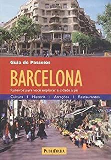 Livro Guia de Passeios Barcelona : Roteiros para Você Explorar a Cidade a Pé Autor Semler, George (2011) [usado]