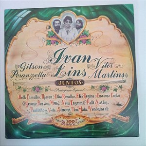 Disco de Vinil Ivan Lins - Juntos Interprete Ivan Lins, Gilson Peranzzeta e Vitor Martins (1984) [usado]