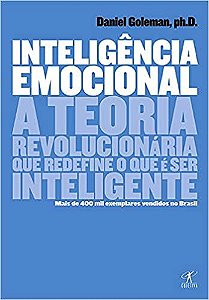 Livro Inteligência Emocional: a Teoria Revolucionária que Redefine o que é Ser Inteligente Autor Goleman, Daniel (2012) [usado]