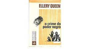 Livro o Crime do Poder Negro Autor Queen, Ellery (1971) [usado]