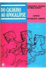 Livro do Calvário ao Apocalipse Autor Júnior, Frederico Pereira da Silva (1989) [usado]