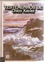 Livro Testemunhos de Chico Xavier Autor Schubert, Suely Caldas (1991) [usado]
