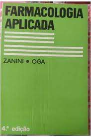 Livro Farmacologia Aplicada Autor Zanini/ Oga (1989) [usado]