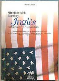 Livro Minidicionário Escolar Inglês- Inglês/português/inglês Autor Conrad, David (1999) [usado]
