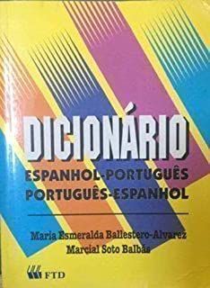 Livro Dicionario Espanhol/português - Português/espanhol Autor Ballestero-alvarez, Maria Esmeralda [usado]