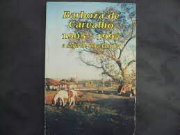 Livro Barboza de Carvalho 1905- 1997 a Saga de Uma Família Autor Vários [usado]