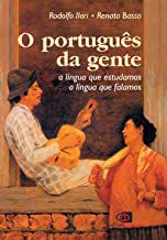 Livro o Português da Gente: a Língua que Estudamos a Língua que Falamos Autor Ilari, Rodolfo (2011) [usado]