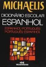 Livro Michaelis Dicionário Escolar Espanhol - Espanhol -português Autor Pereira, Helena Bonito Couto (2002) [usado]