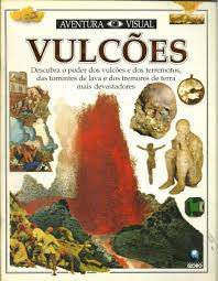 Livro Vulcões - Col. Aventura Visual Autor Rose, Susanna Van (1997) [usado]