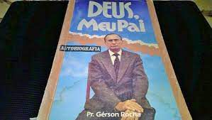 Livro Deus , Meu Pai - Autobiografia Autor Rocha, Pr. Gérson (1996) [usado]