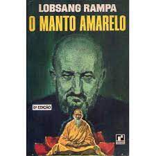 Livro o Manto Amarelo Autor Rampa, Lobsang (1966) [usado]