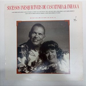 Disco de Vinil Cascatinha e Inhana - Sucessos Inesquecíveis Interprete Cascatinha e Inhana (1987) [usado]