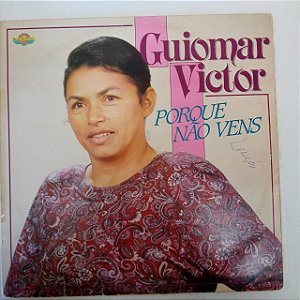 Disco de Vinil Guiomar Victor - Porque Não Vens Interprete Guiomar Victor (1989) [usado]