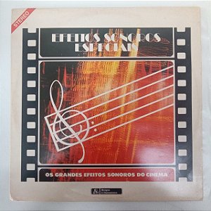 Disco de Vinil Efeitos Sonoros Especiais - Grandes Efeitos Sonoros do Cinema Interprete Borges e Demasceno (1980) [usado]