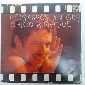 Disco de Vinil Chico Buarque - Meus Caros Amigos Interprete Chico Buarque (1976) [usado]