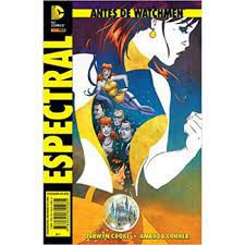 Gibi Antes de Watchmen Nº2 - Espectral Autor Darwyn Cooke e Amanda Conner [usado]