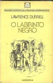 Livro o Labirinto Negro Autor Durrell, Lawrence (1986) [usado]