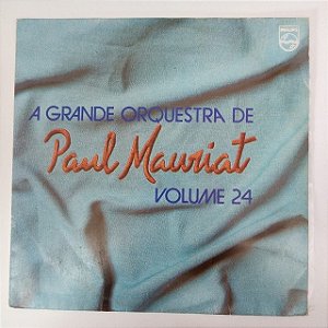 Disco de Vinil a Grande Orquestra de Paul Mauriat Vol.24 Interprete Paul Mauriat e Orquestra (1977) [usado]