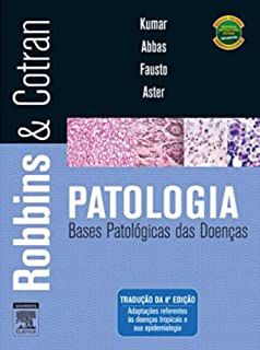 Livro Patologia - Bases Patológicas das Doenças -volume Único Autor Robbins e Cotran (2010) [usado]