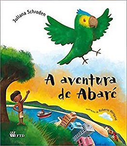 Livro a Aventura de Abaré Autor Schroden, Juliana (2012) [usado]