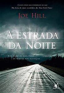 Livro a Estrada da Noite Autor Hill, Joe (2007) [usado]
