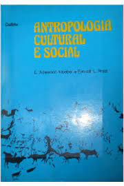 Livro Antropologia Cultural e Social Autor Hoebel, E. Adamson e Everett L. Frost (2008) [usado]