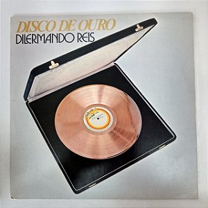 Disco de Vinil Dilermando Reis - Disco de Ouro Interprete Dilermando Reis (1976) [usado]