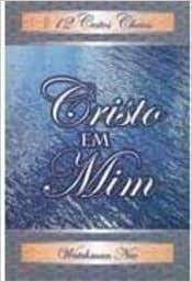 Livro Cristo em mim - Série 12 Cestos Cheios Autor Nee, Watchman (2006) [usado]