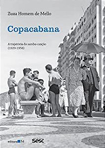 Livro Copacabana: a Trajetória do Samba-canção (1929-1958) Autor Mello, Zuza Homem de (2017) [usado]