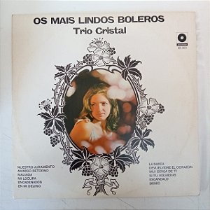 Disco de Vinil Trio Cristal - os Mais Lindos Boleros Interprete Trio Cristal (1968) [usado]