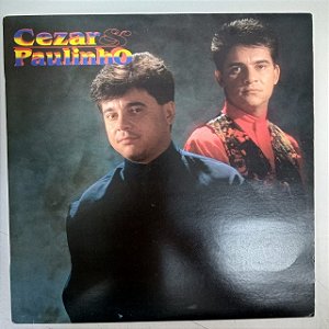 Disco de Vinil Cezar e Paulinho - 1993 Interprete Cezar e Paulinho (1993) [usado]