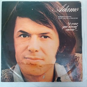 Disco de Vinil Adamo - a Ceux Qui Revent Encore Interprete Adamo (1973) [usado]