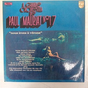 Disco de Vinil Paul Mauriat N.17 - Nous Irons À Vérone Interprete Paul Mauriat e sua Grande Orquestra (1974) [usado]