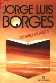 Livro o Livro de Areia Autor Borges, Jorge Luis (1984) [usado]