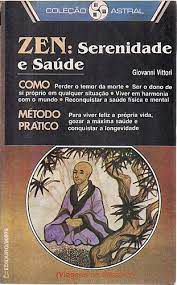 Livro Zen: Serenidade e Saúde Autor Vittori, Giovanni (1984) [usado]